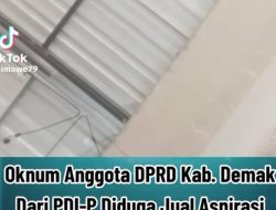 Viral di TikTok, Oknum Anggota DPRD Demak Fraksi PDIP Diduga Main Fee Proyek 10%