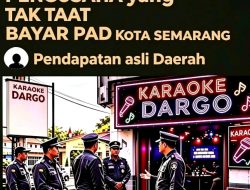 Tertibkan Pengusaha Karaoke Bandel Tak Taat PAD Kota Semarang, Kosongkan, Serahkan ke yang Patuh! Pengusaha Lainnya