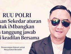 DPR RI Mengesahkan Revisi UU Kepolisian: Tonggak Pemantapan Profesionalisme dan Akuntabilitas Institusi Penjaga Kedaulatan Hukum