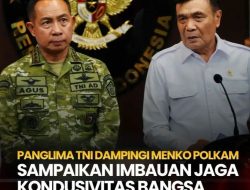 Panglima TNI Dampingi Menko Polkam Sampaikan Imbauan Jaga Kondusivitas Bangsa Menjelang Hari Kemerdekaan